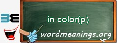 WordMeaning blackboard for in color(p)